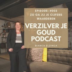 EP: 003 - Zo ga jij je cijfers waarderen