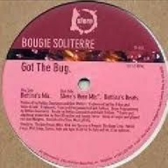 Bougie Soliterre Got The Bug Main Mix