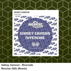 Sidney Samson - Riverside (Reechar Nills Remix)