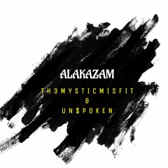 ALAKAZAM feat. Un$poken