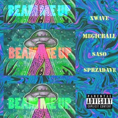 Beam Me Up - Feat. M8GICBALL, sprzadave & Saso