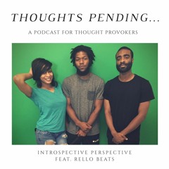 Introspective Perspective ft Rello Beats