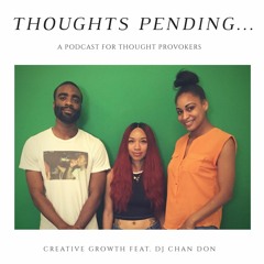 Creative Growth ft. DJ Chan Don