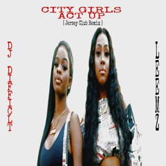 City Girls - Act Up (Jersey Club Remix) [Feat. Leemz]