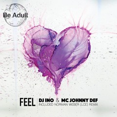 DJ Ino, MC Jhonny Def - Feel (Norman Weber Remix)