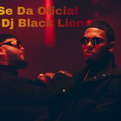 Mike Towers Ft Farruko Si Se Da Oficial Mix Prod By Dj Black Lion