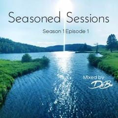 Seasoned Sessions Episode 01