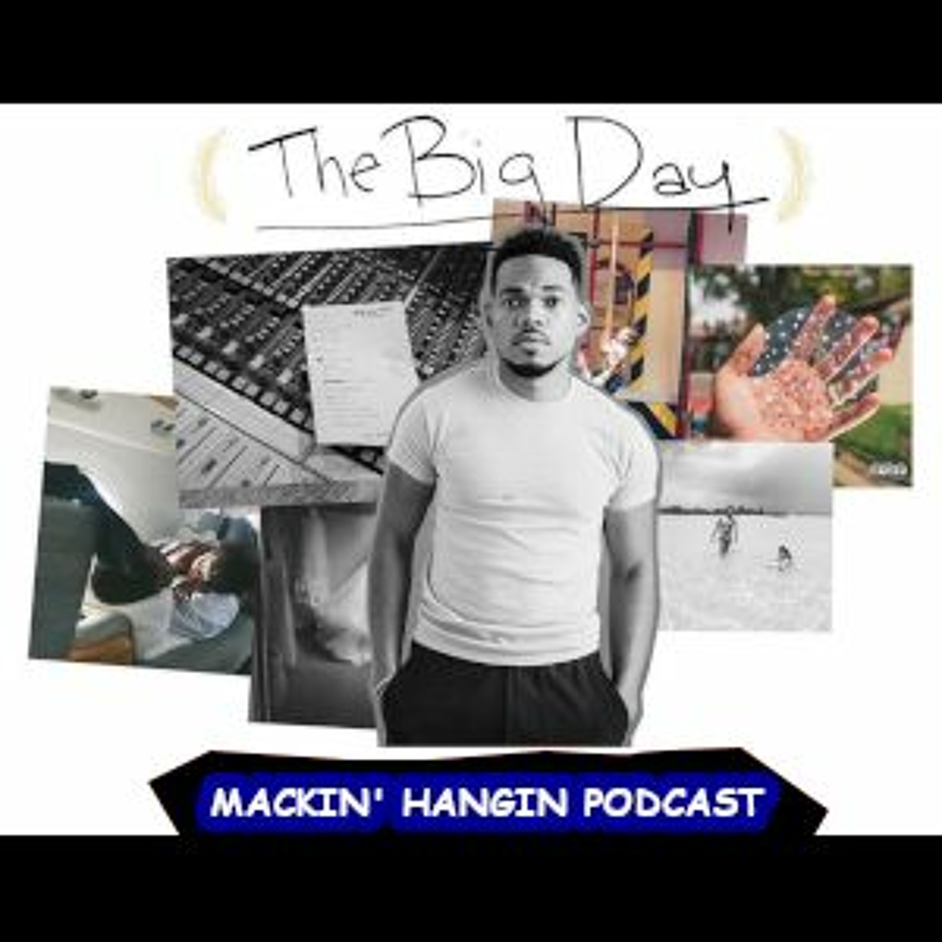 Mackin\' Hangin Podcast