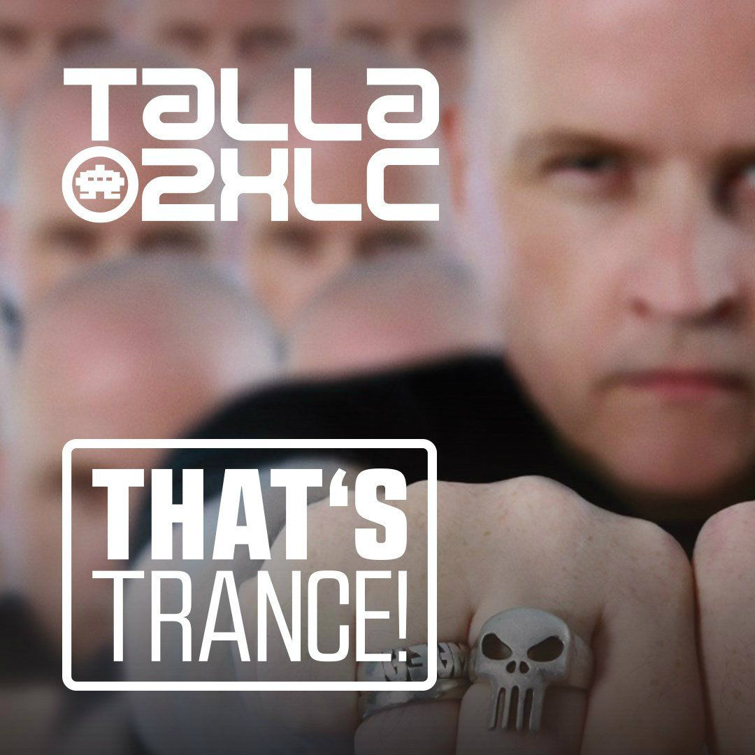 Talla 2XLC - Thats Trance Episode 01 (free download)