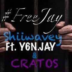 #FreeJay Ft. Y6N.Jay & Cratos