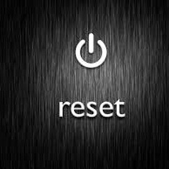Reset