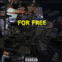 For Free (Prod By Pale1080 )