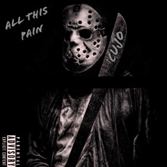 All This Pain (Prod. GloryGainz)