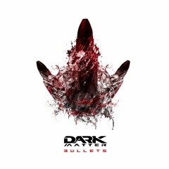 Dark Matter Ft Oğuz Kahveci - Bullets (Archive) Full Extended #17 HARD DANCE