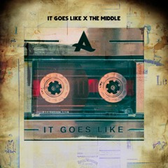 It Goes Like x The Middle (Afrojack Tomorrowland 19' Mashup) [Artieh x RASED Remake] FREE DOWNLOAD