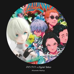 TEMPLIME feat. 星宮とと & LADY'S ONLY - ネオンライト x Digital Tattoo [Alicemetix Mashup]