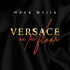 Versace on the Floor (Cover)