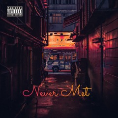 Never Met