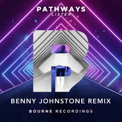 Pathways (Benny Johnstone Remix)