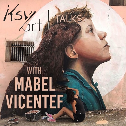 Ep. 7 - Mabel Vicentef - I'm not pretending to change the world