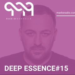 Deep Essence #15 - Radio Marbella (July 2019)