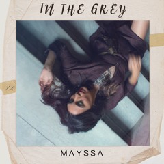 In the Grey - Mayssa Karaa