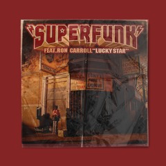 Superfunk ft. Ron Carroll  - Lucky Star(Original Mix)