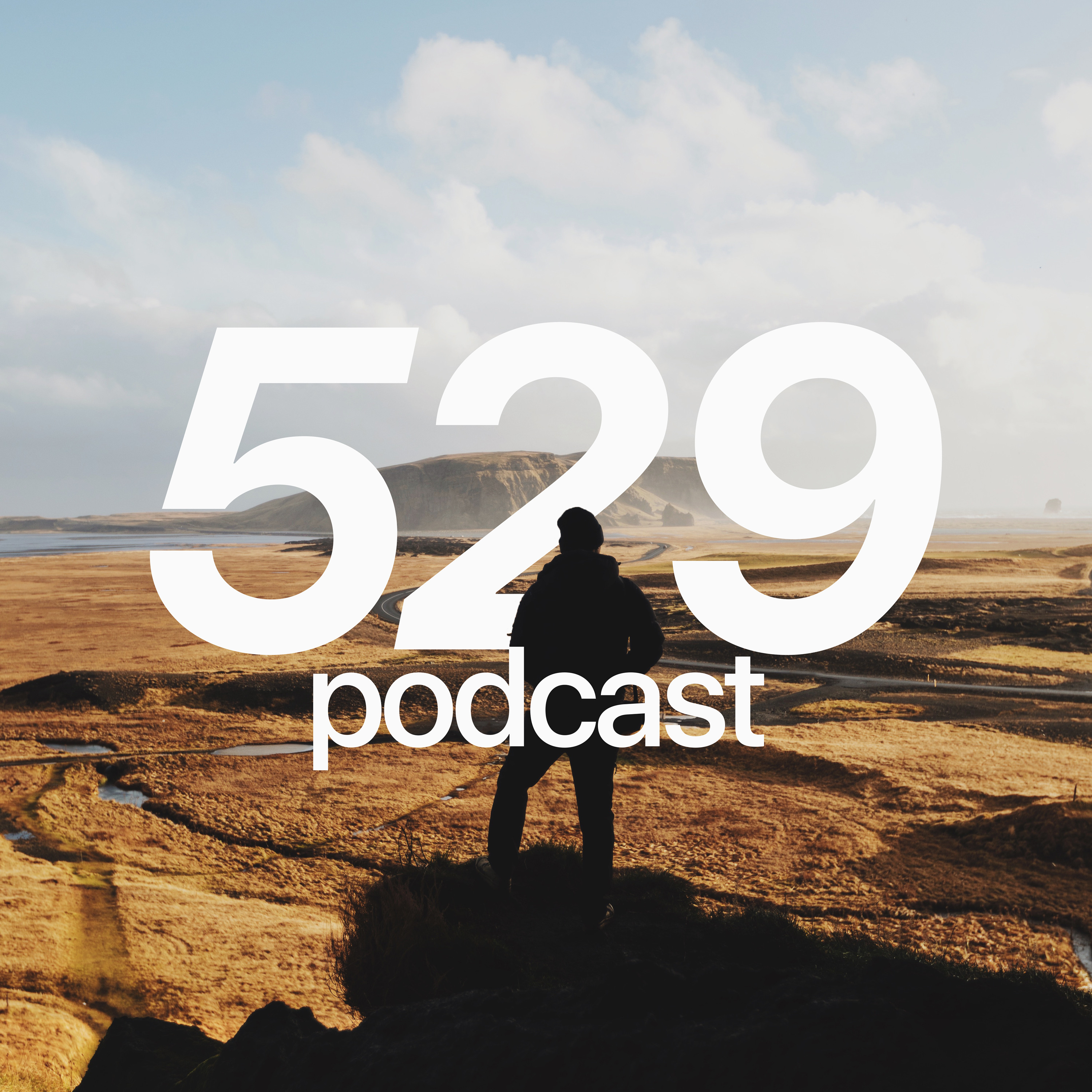 529 Podcast