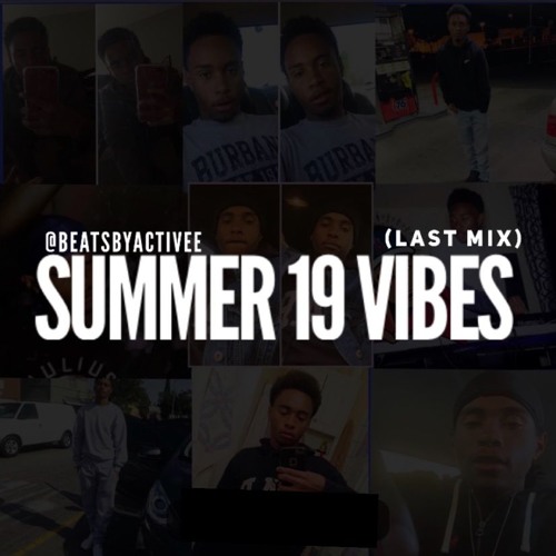 Summer 19 vibes