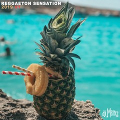 Reggaeton Sensation 2019 Mix V1