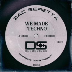 Zac Beretta - We Made Techno (Original Mix)