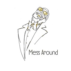 Mess Around (Mess Around Duo Demo)