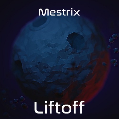Mestrix - Liftoff [Another Universe EP]