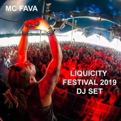 Fava MC - Liquicity Festival 2019 - DJ SET (Studio Mix)