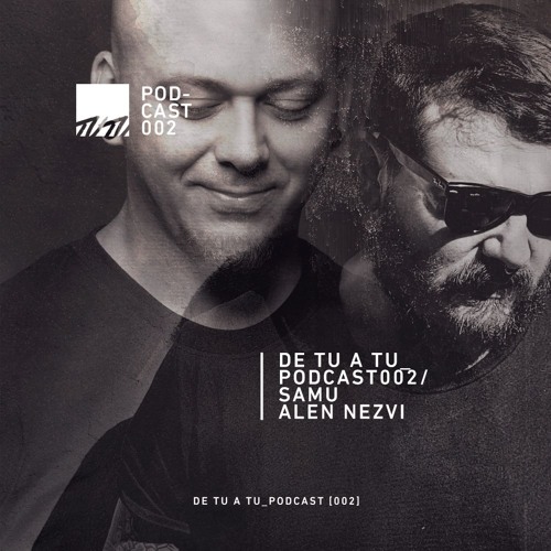 [TUTU Podcast 002] Samu & Alen Nezvi (Studio Mix)