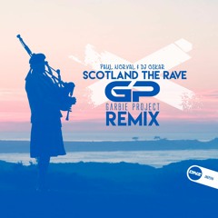 Paul Norval & Dj Oskar - Scotland the rave Garbie Project remix