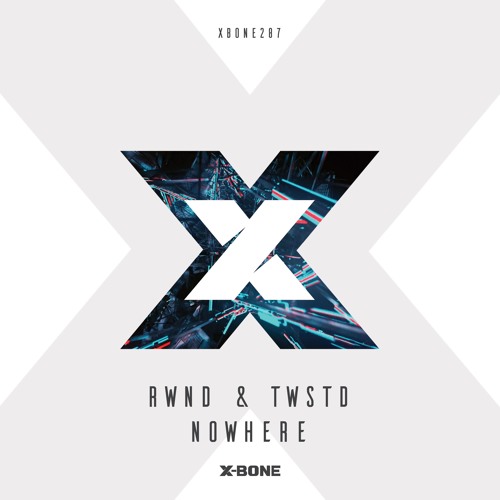 RWND & TWSTD - Nowhere