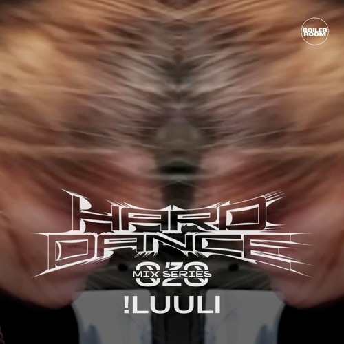HARD DANCE 020 - !luuli