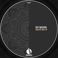 Guy Maayan - Sing My Way (Original Mix)(Samambaia Records)