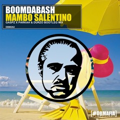 Boomdabash, Alessandra Amoroso - Mambo Salentino (PARKAH & DURZO X GASPZ BOOTLEG MIX)
