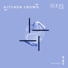 Select 091: Mixed by Kitchen Crowd