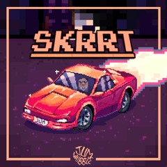 Wubble - SKRRT