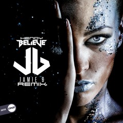 Hendy - Believe Jamie B remix