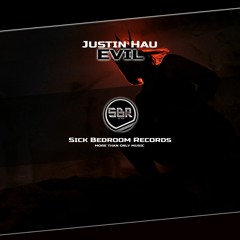 Justin Hau - Evil (Original Mix)(FREE DOWNLOAD)