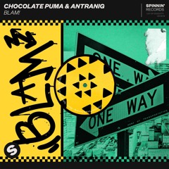 Chocolate Puma & Antranig - Blam! [OUT NOW]