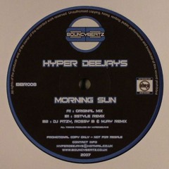 Hyper Deejays - Morning Sun (DJ Fitzy, Rossy B & M-Jay Mix)