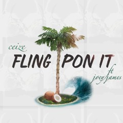 Ceize -  Fling Pon It - Ft . Joey James & Dj Dark Face