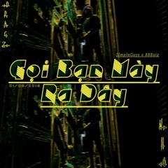 Gọi Bạn Mày Ra Đây (feat NHO)