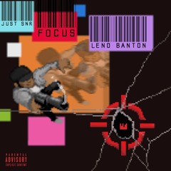 Just SNR - Focus (ft. Leno Banton)
