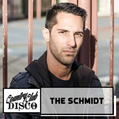 The Schmidt - Country Club Disco Mix - July 2019